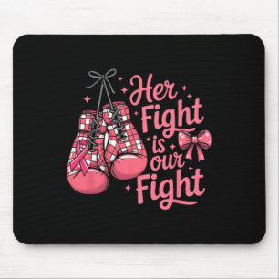 Tapis De Souris Cancer du sein Sa lutte est notre combat Gants de