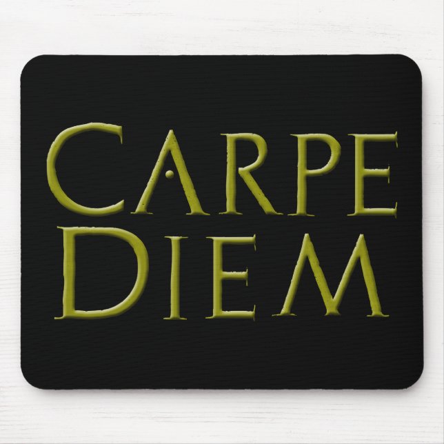 Tapis De Souris Carpe Diem Mousepad (Devant)