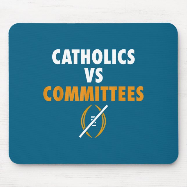 Tapis De Souris Catholics Vs Committees Funny Sarcastic Saying Men (Devant)