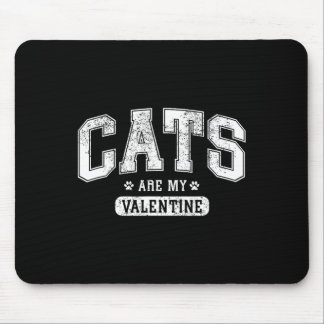 Tapis De Souris Cats Are My Valentine' Funny Cat Lover Valentine’s