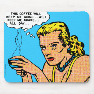 Tapis De Souris Ce café me maintiendra éveillé - bleu
