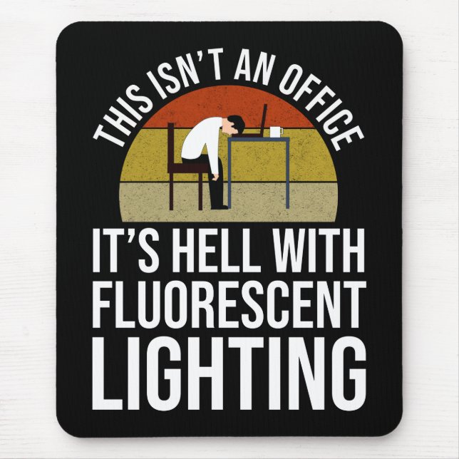 Tapis De Souris Ce n'est pas un bureau - C'est l'enfer (Devant)