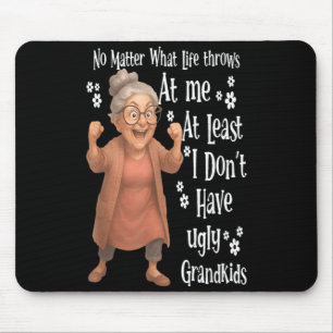 Tapis De Souris ce que la vie me réserve au moins je n'ai pas la l