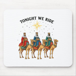 Tapis De Souris Ce soir nous chevauchons Noël, 3 Rois Mages drôle