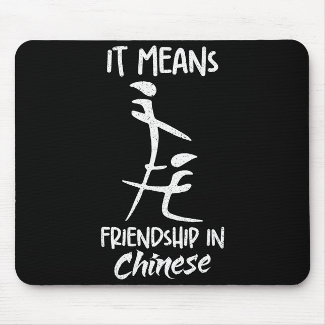Tapis De Souris Cela signifie amitié en chinois drôle sarcasme mèm (Devant)