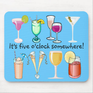 Tapis De Souris C'est 5 heures quelque part Mousepad