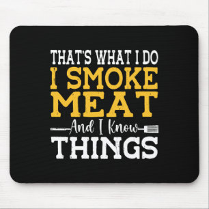 Tapis De Souris C'est Ce Que Je Fais Je Fume De La Viande Et Je Co