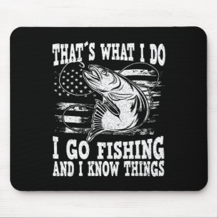 Tapis De Souris C'Est Ce Que Je Fais Je Vais Pêcher