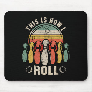 Tapis De Souris C'est comme ça que je roule Rétro Bowling Quilleur