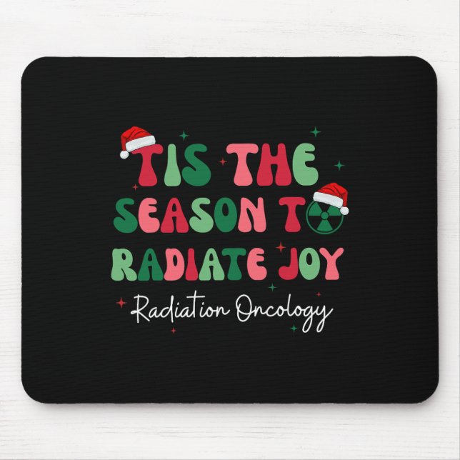 Tapis De Souris C'Est La Saison Pour Rayonner Joie Radiation Oncol (Devant)