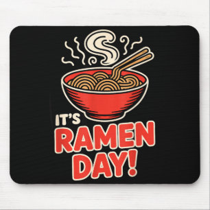 Tapis De Souris C'est le jour des ramen, bol de soupe de nouilles