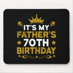 Tapis De Souris C'est les 70 ans de mon père Joyeux Anniversaire 7