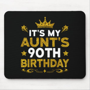 Tapis De Souris C'est les 90 ans de ma tante Joyeux Anniversaire 9