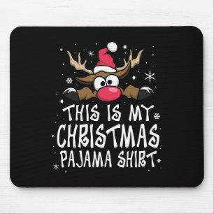 Tapis De Souris C'est ma chemise de pyjama de Noël drôle de Noël