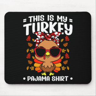 Tapis De Souris C'est Ma Chemise De Pyjama De Thanksgiving Adulte