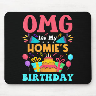 Tapis De Souris C'est mon anniversaire homie cadeau famille joyeux
