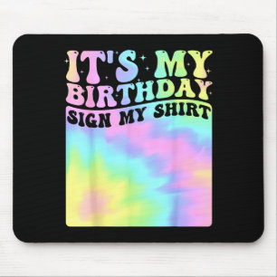Tapis De Souris C'est Mon Anniversaire Signe Mon T-Shirt Cute Groo