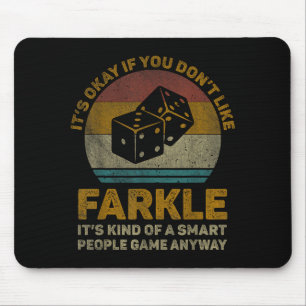 Tapis De Souris C'est Okay Si Vous N'aimez Pas Farkle Vintage Fark