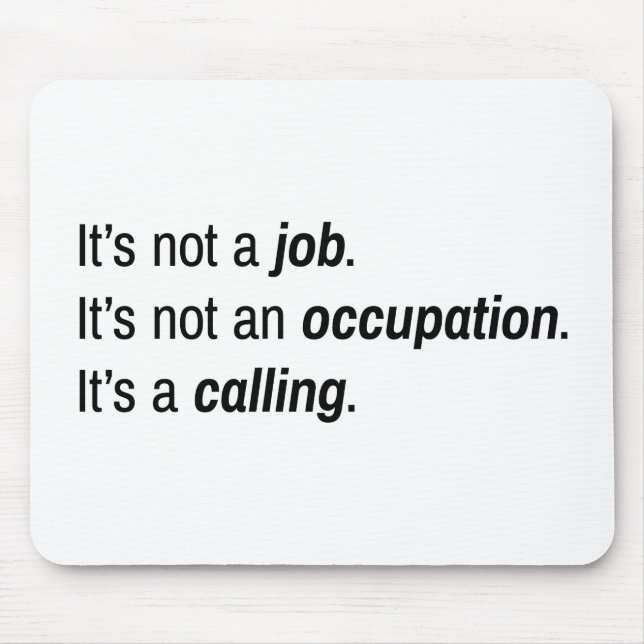 Tapis De Souris C'est un appel de Mousepad (Devant)
