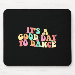 Tapis De Souris C'est un bon jour pour danser Danse Super Danse dr