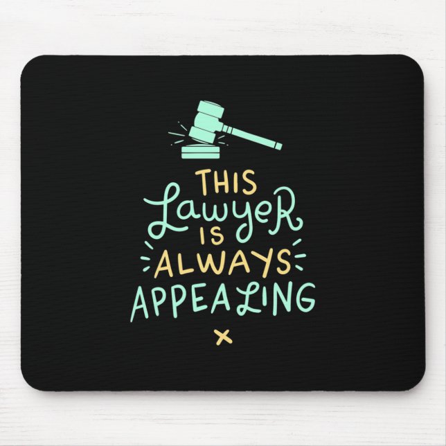 Tapis De Souris Cet Avocat Est Toujours Attirant (Devant)