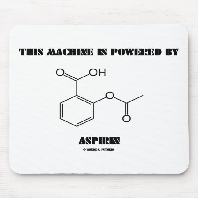 Tapis De Souris Cette Machine Est Alimentée Par Aspirine (Molécule (Devant)