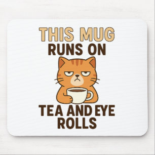 Tapis De Souris Cette tasse fonctionne au thé et aux roulements d'