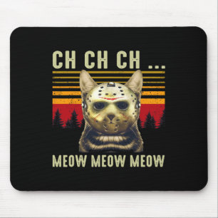 Tapis De Souris Ch Ch Ch Ch Meow Meow Effrayant Costume Vendredi H