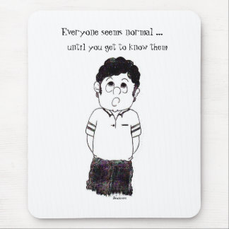 Tapis De Souris Chacun semble normal ......