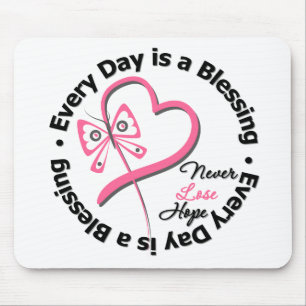 Tapis De Souris Chaque jour est une bénédiction - Hope Breast Canc