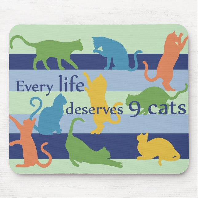 Tapis De Souris Chaque Vie Mérite 9 Chats Drôle Citation De Chat (Devant)
