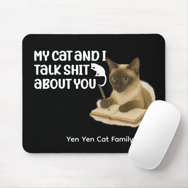 Tapis De Souris Chat de Siamese avec Funny Dire pour les Amoureux  (Avec souris)