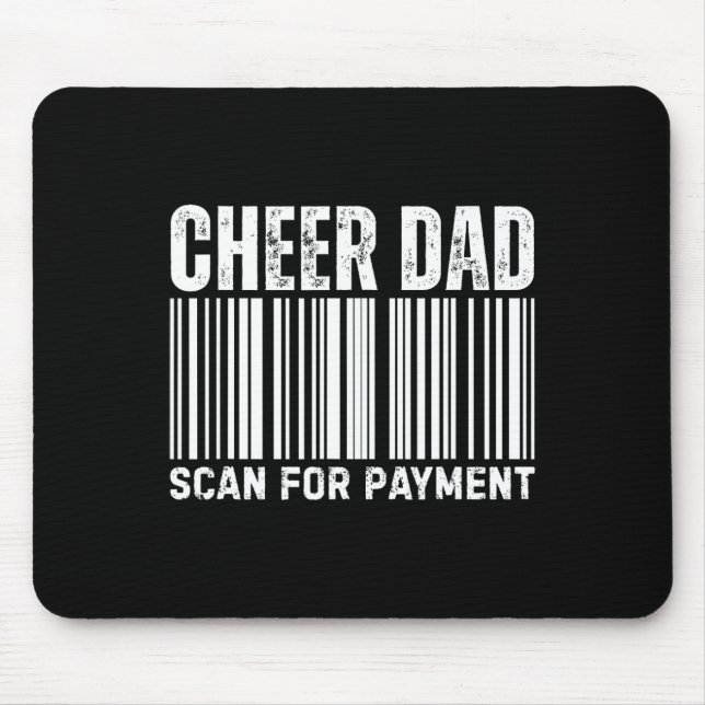 Tapis De Souris Cheer Dad Scan For Payment Cheerleading  (Devant)