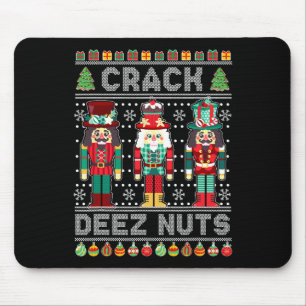 Tapis De Souris Chemise de casse-noisettes Deez Nuts drôle de Noël