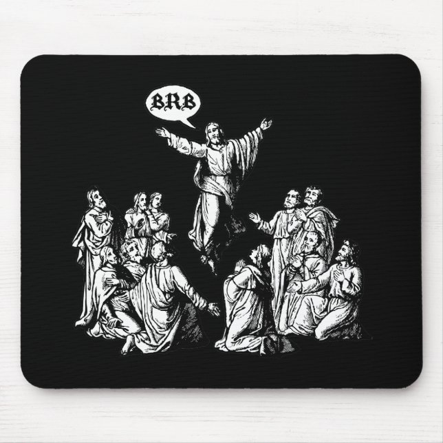 Tapis De Souris Chemise de lol de Jésus BRB (Devant)