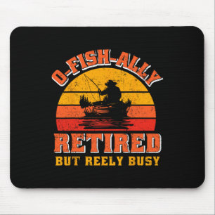 Tapis De Souris Chemise de pêcheur drôle O-fish-ally Retired Cadea