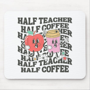 Tapis De Souris Chemises Femmes Demi Enseignante Demi Café Retour 