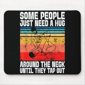 Tapis De Souris Chemises Jiu Jitsu Certaines Personnes Ont Besoin