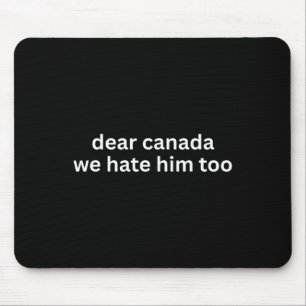 Tapis De Souris Cher Canada Nous le détestons aussi Anti-trump Man