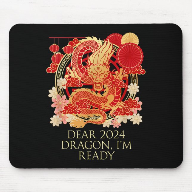 Tapis De Souris Cher Dragon 2024 Je suis prêt à dire chinois Nouve (Devant)
