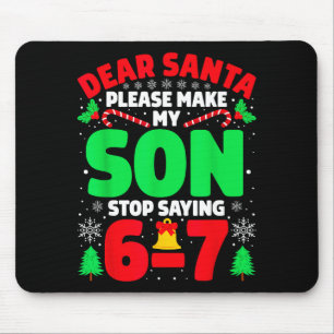 Tapis De Souris Cher Père Noël, faites que mon fils arrête de dire