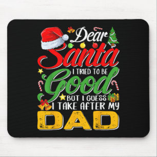 Tapis De Souris Cher Père Noël j'ai essayé d'être sage mais je res