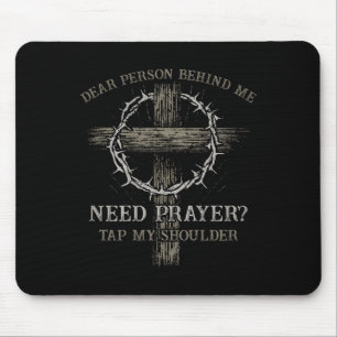 Tapis De Souris Chère Personne Derrière Moi Besoin De Prière Touch