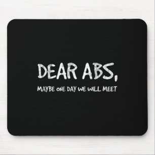 Tapis De Souris Chers Abs Peut-Être Qu'Un Jour Nous Rencontrerons