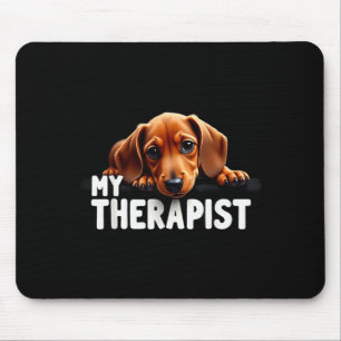 Tapis De Souris Chien de Vienne Drôle Mon Thérast Doxshund Chien