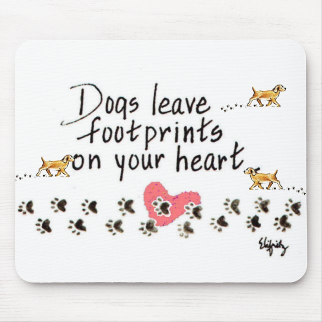 Tapis De Souris Chiens Laisser des empreintes sur nos coeurs avec  (Devant)
