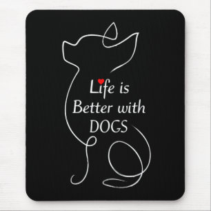 Tapis De Souris Chihuahua Life is Better With Dogs Amoureux des ch