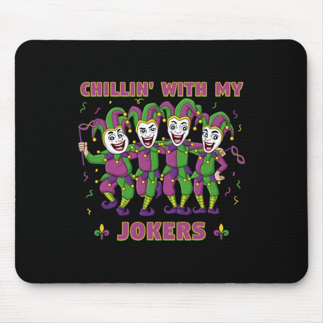 Tapis De Souris Chillin Avec Mes Jokers Mardi Gras Fun Boys Girls  (Devant)
