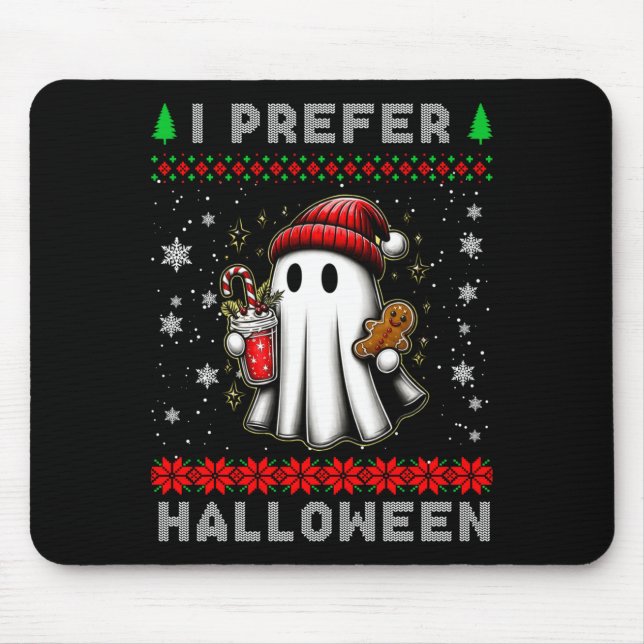 Tapis De Souris Christmas Ghost I Prefer Halloween Ugly Xmas Men W (Devant)