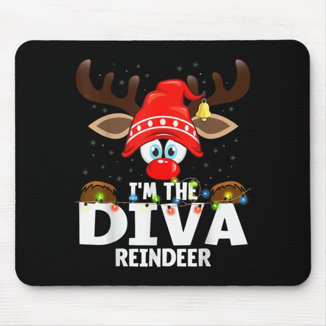 Tapis De Souris Christmas Matching I'm The Diva Reindeer  (Devant)